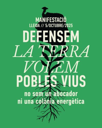 Cartell manifestació: Defensem la Terra, volem pobles vius. Lleida - 5 d'octubre de 2025