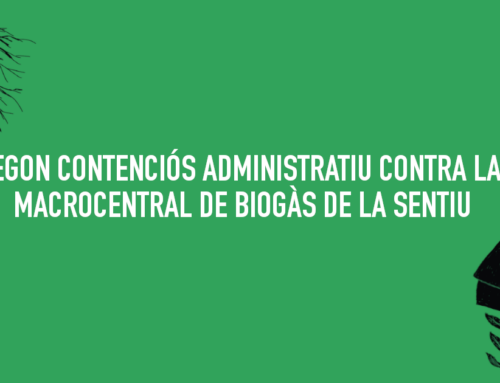 Segon contenciós administratiu contra la refineria de biogàs de la Sentiu. Ara, a contra l’autorització ambiental